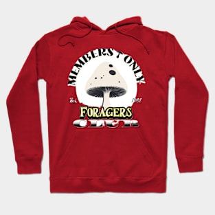 Members Only, Foragers Club Hoodie